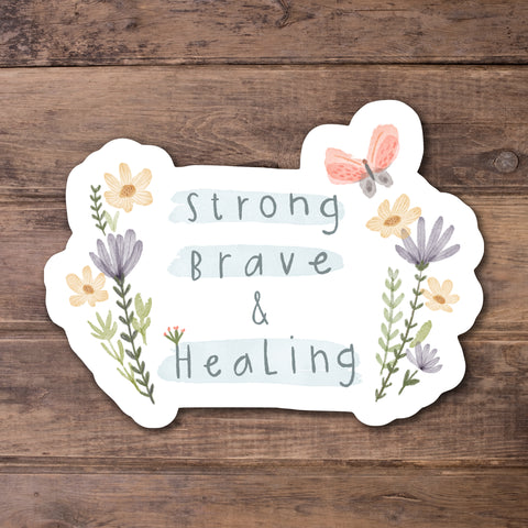Strong, Brave, and Healing Stickers