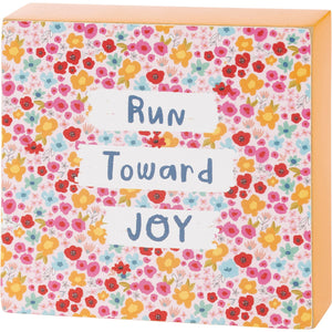 Run Toward Joy Block Sign