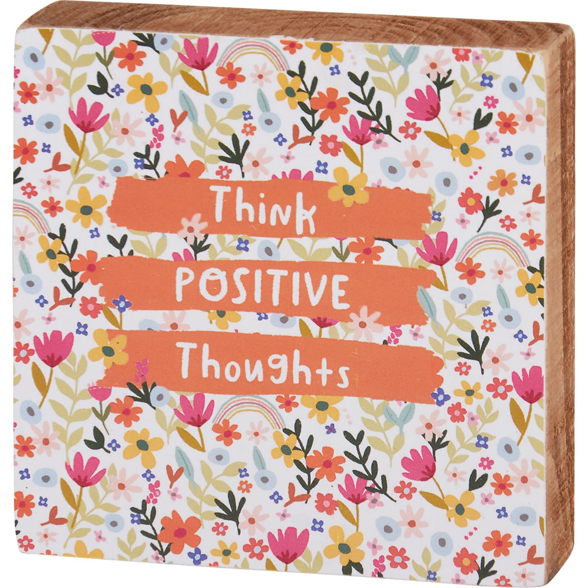 Think Positive Thoughts Block Sign