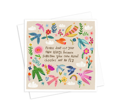 Don't Clip Your Wings - 5x5 Inch Square Greeting Card