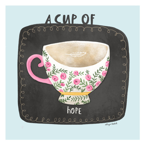5x5 greeting card by Eliza Todd featuring a flowered tea cup and "A Cup of Hope" - APeaceofWerk.com