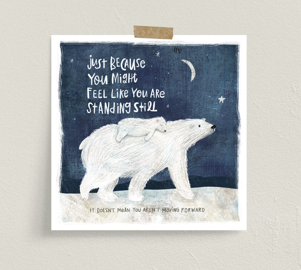 Fine art prints by Eliza Todd featuring two polar bears at night saying "Just because you might feel like you are standing still, it doesn't mean you aren't moving forward." - APeaceofWerk.com