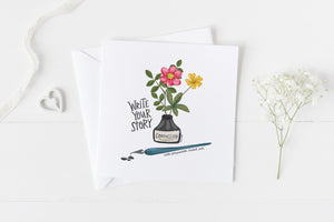 5x5 greeting cards by Eliza Todd featuring a flowering ink pot and quill, saying "Write your story in compassion tinted ink." - APeaceofWerk.com