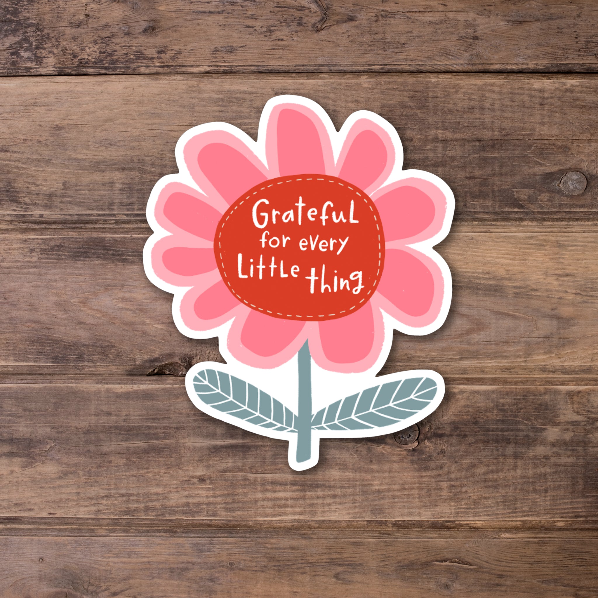 Grateful for Every Little Thing - Decorative Matte Laminate Stickers