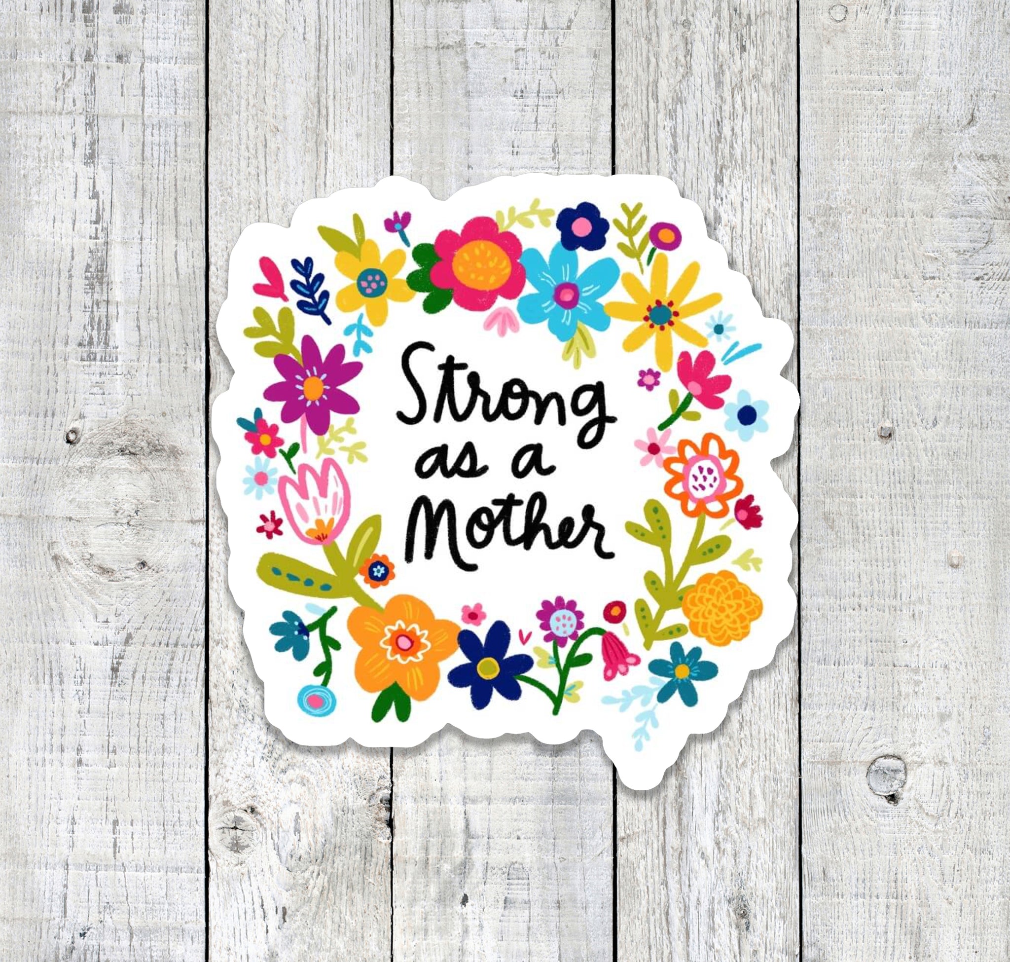 Strong as a Mother Stickers