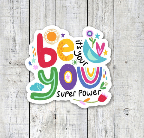 Be You: It's Your Super Power Stickers